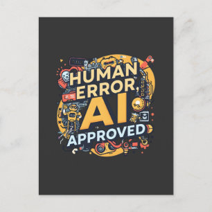 Human Error AI Approved Tech Illustration Postcard