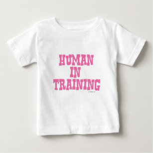 Human In Training Slogan Pink Baby T-Shirt