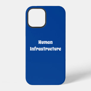 Human Infrastructure iPhone 12 Case