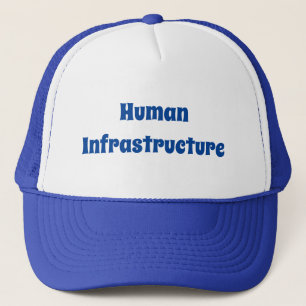 Human Infrastructure Trucker Hat