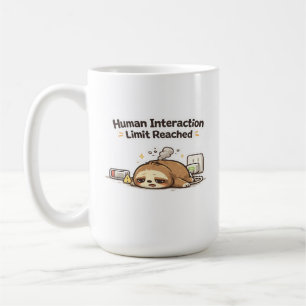 Human Interaction Limit Reached Funny Sloth Coffee Mug