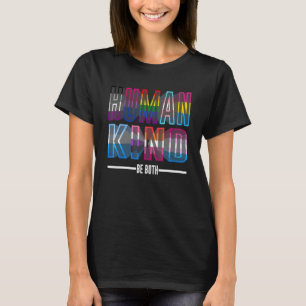 Human Kind Be Both 2022 Lgbtq Ally Pride Rainbow P T-Shirt