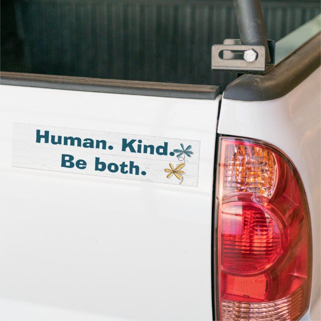 Human Kind Quote on White Wood Bumper Sticker (On Truck)