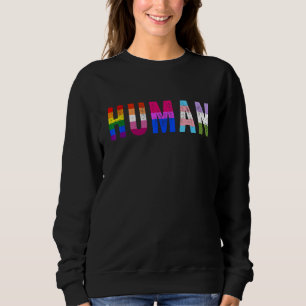 Human LGBTQ Equality Gay Lesbian Bisexual Queer Tr Sweatshirt