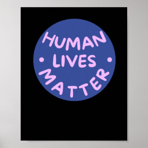 Human Lives Sticker Poster