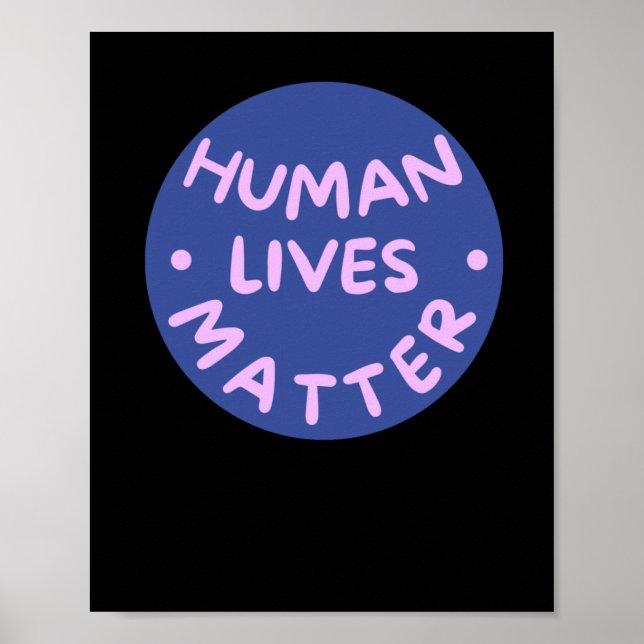 Human Lives Sticker  Poster (Front)