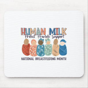 Human Milk Moms Milk S National Breastfeeding Mont Mouse Pad