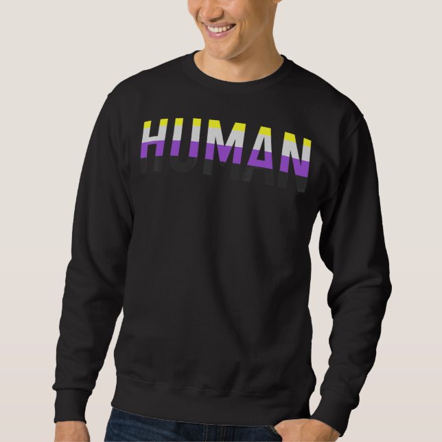 Human Non Binary Flag Non Binary Pride Lgbtq Suppo Sweatshirt (Front)