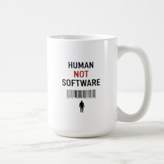 Human not software coffee mug