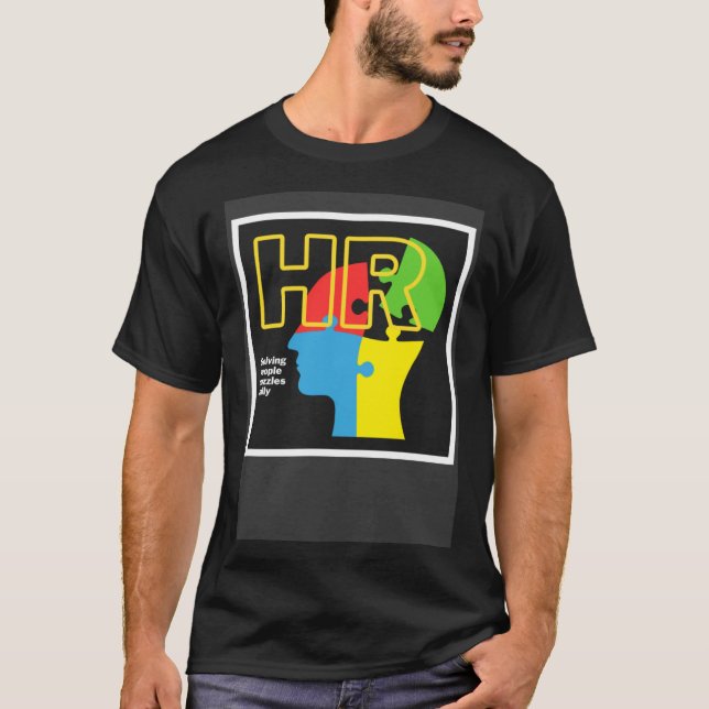 Human Resource HR Solving People Puzzles Daily T-Shirt (Front)