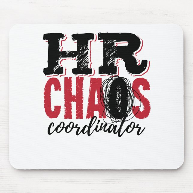 Human Resources HR Chaos Coordinator Mouse Pad (Front)