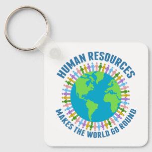 Human Resources Makes the World Go Round HR Rep Key Ring