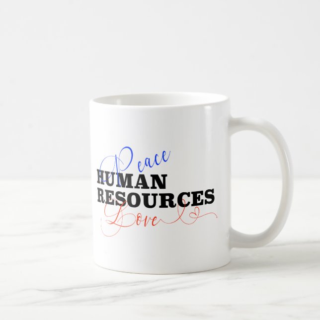 Human Resources Peace Love Handwritten Coffee Mug (Right)