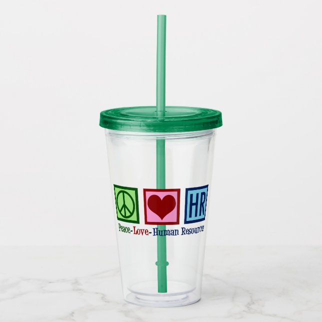 Human Resources Peace Love HR Office Rep Acrylic Tumbler (Front)