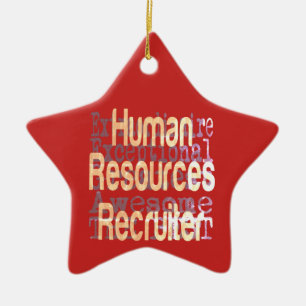 Human Resources Recruiter Extraordinaire Ceramic Ornament
