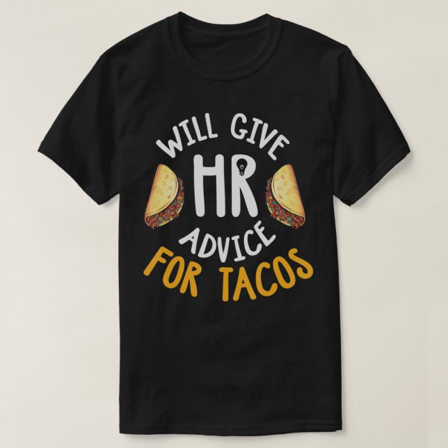 Human Resources Shirt Funny HR Taco Lover HR Gift (Design Front)