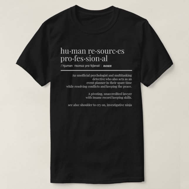Human Resources Staff Gift Funny HR  T-Shirt (Design Front)