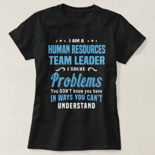 Human Resources Team Leader T-Shirt