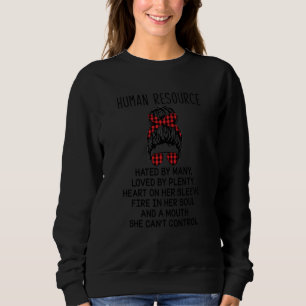 Human Resources Women Mouth Can Control Quote App Sweatshirt