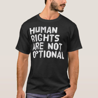 HUMAN RIGHS ARE NO OPIONAL  Funny LGB Gay Gift Ide T-Shirt