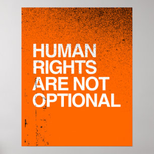 HUMAN RIGHTS ARE NO OPTIONAL -.png Poster