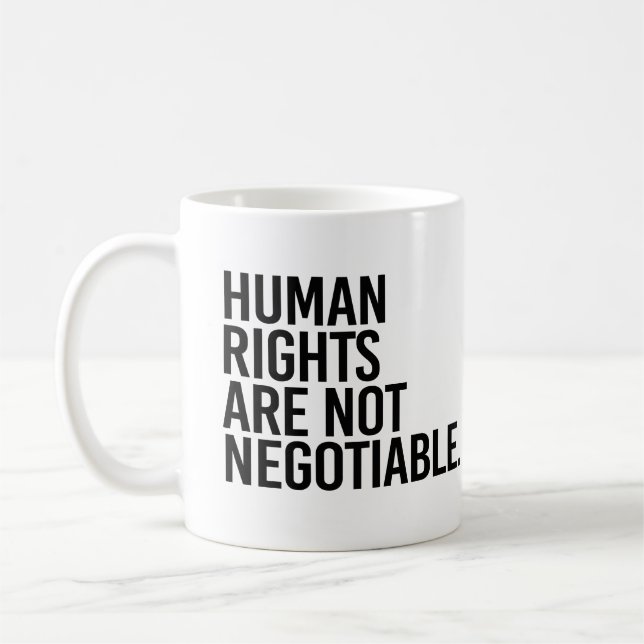 Human rights are not negotiable coffee mug (Left)