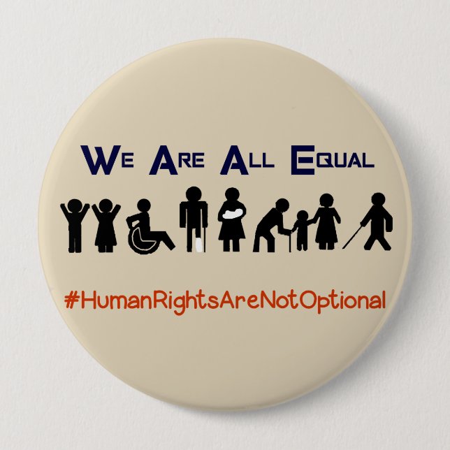 Human Rights Equality Disability Protest Button (Front)