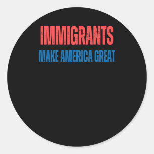 Human Rights Immigration Make America Great 2025  Classic Round Sticker