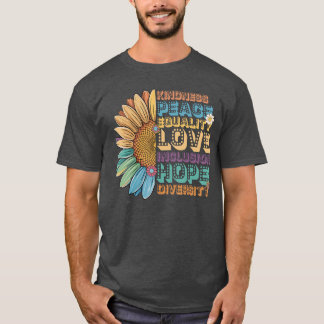 Human Rights Kindness Peace Equality Love Hope Div T-Shirt