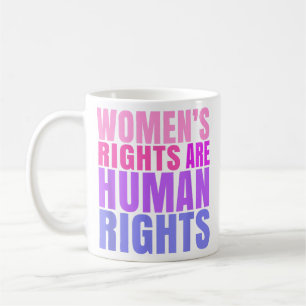 Human Rights Womens Right Coffee Mug