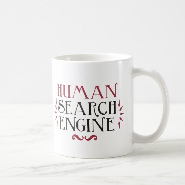 Human Search Engine Coffee Mug (Right)