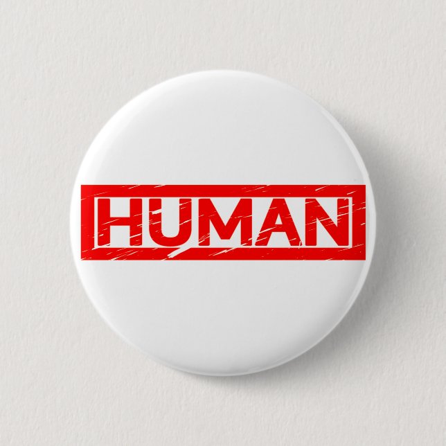 Human Stamp 6 Cm Round Badge (Front)