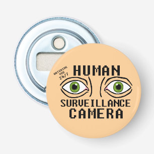 Human Surveillance Camera Dry Humour Bottle Opener