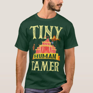 Human Tamer Circus Family Circus Birthday Circus P T-Shirt