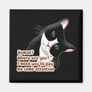 Human? Where are you? Cat Magnet
