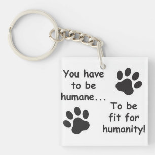Humane for Humanity Key Ring