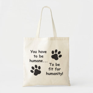 Humane for Humanity Tote Bag