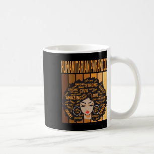 Humanitarian Paramedic Powerful Black History Mont Coffee Mug
