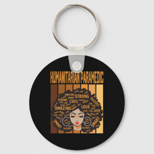 Humanitarian Paramedic Powerful Black History Mont Key Ring