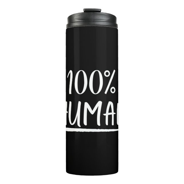 Humanity 100% Human Thermal Tumbler (Front)