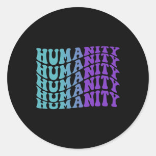 Humanity Suicide Prevention Mental Health Awarenes Classic Round Sticker
