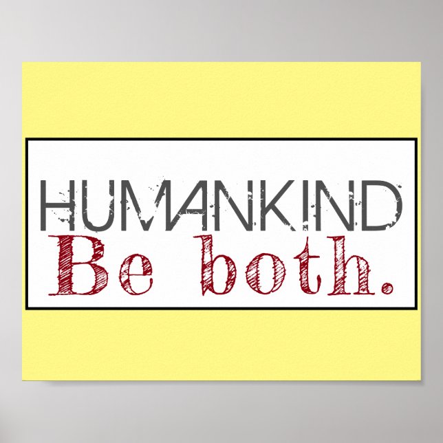 Humankind Be Both Quote   Poster (Front)