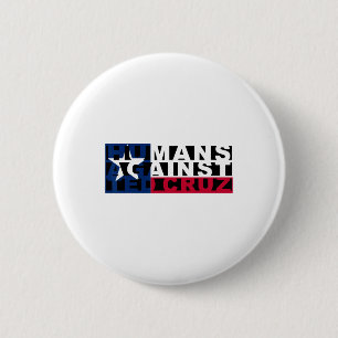 Humans Against Ted Cruz 6 Cm Round Badge