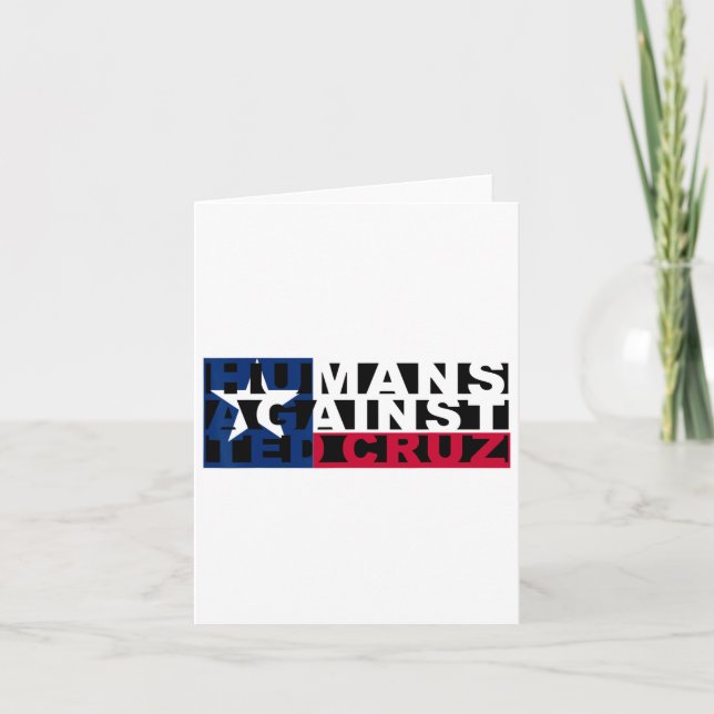 Humans Against Ted Cruz  Card (Front)