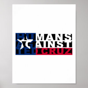 Humans Against Ted Cruz Poster