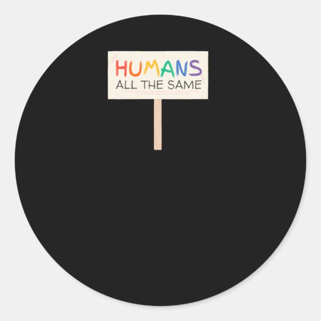 Humans All The Same Sticker  (Front)