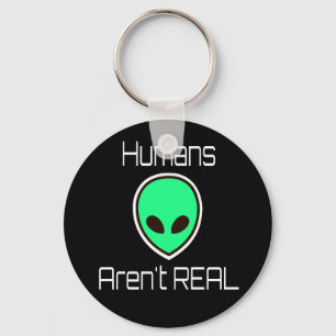Humans Aren't REAL Green Alien Key Ring