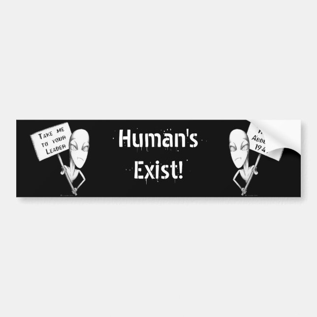 Human's Exist! Bumper Sticker (Front)