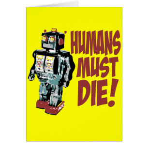 Humans Must Die