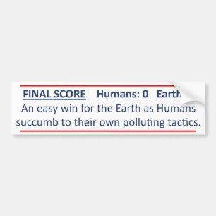 Humans vs Earth Bumper Sticker